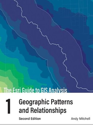 cover image of The Esri Guide to GIS Analysis, Volume 1